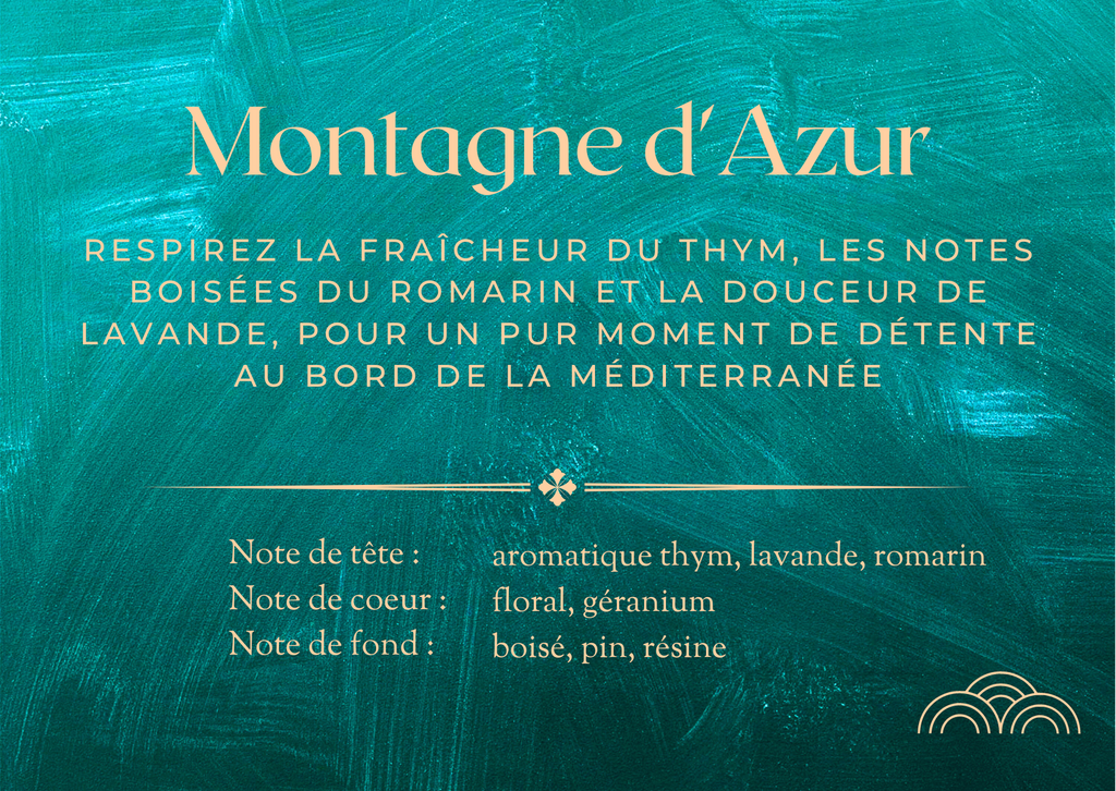 Respirez la fraîcheur du thym, les notes boisées du romarin et la douceur de lavande, pour un pur moment de détente au bord de la méditerranée